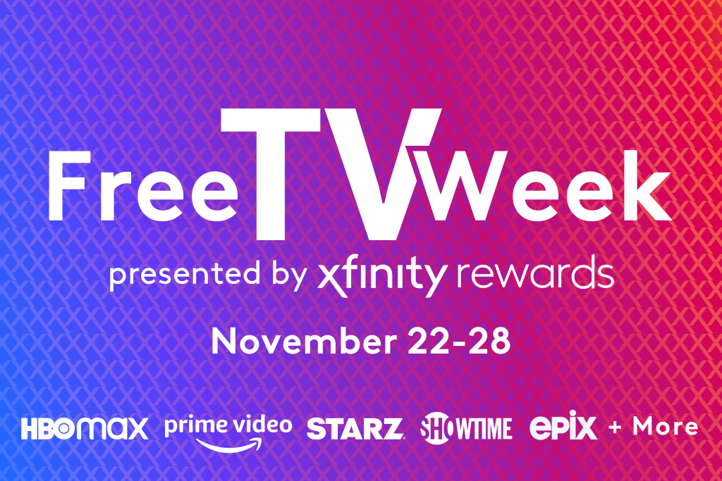 Enjoy Free TV Week November 2228 — presented by Xfinity Rewards